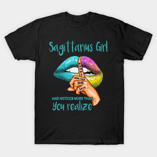 Sagittarius Girl Knows More Than She Says T-Shirt by BTTEES